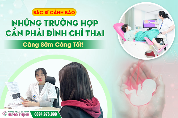 Bác Sĩ Cảnh Báo: Những Trường Hợp Cần Phải Đình Chỉ Thai Càng Sớm Càng Tốt!