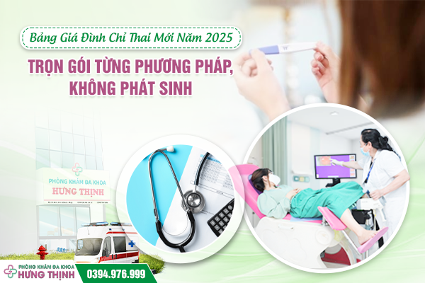 Bảng Giá Đình Chỉ Thai Mới Năm 2025: Trọn Gói Từng Phương Pháp, Không Phát Sinh