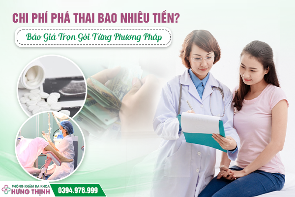 Chi Phí Phá Thai Bao Nhiêu Tiền? Báo Giá Trọn Gói Từng Phương Pháp