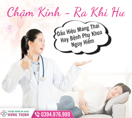 Chậm Kinh Ra Khí Hư: Đơn Giản Là Dấu Hiệu Mang Thai Hay Cảnh Báo Bệnh Phụ Khoa Nguy Hiểm