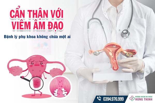 Cẩn thận với viêm âm đạo: Bệnh lý phụ khoa không chừa một ai