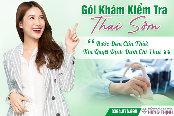 Gói Khám Kiểm Tra Thai Sớm – Bước Đệm Cần Thiết Khi Quyết Định Đình Chỉ Thai