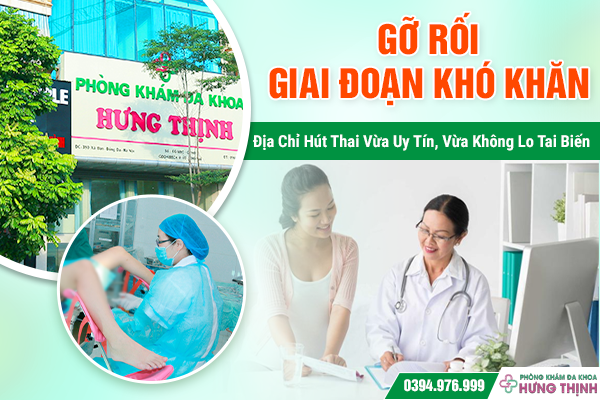Gỡ Rối Giai Đoạn Khó Khăn: Địa Chỉ Hút Thai Vừa Uy Tín, Vừa Không Lo Tai Biến