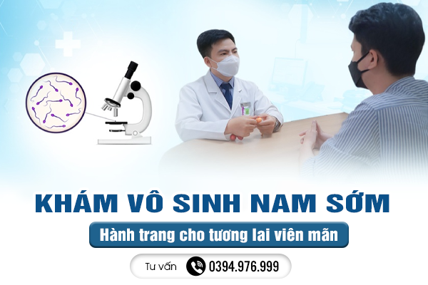 Khám vô sinh nam sớm: Hành trang cho tương lai viên mãn