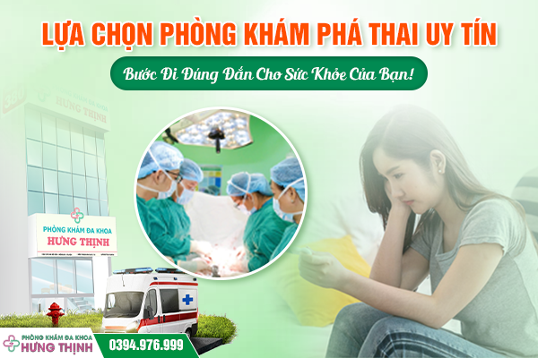 Lựa Chọn Phòng Khám Phá Thai Uy Tín – Bước Đi Đúng Đắn Cho Sức Khỏe Của Bạn! 