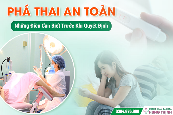Phá Thai An Toàn: Những Điều Cần Biết Trước Khi Quyết Định