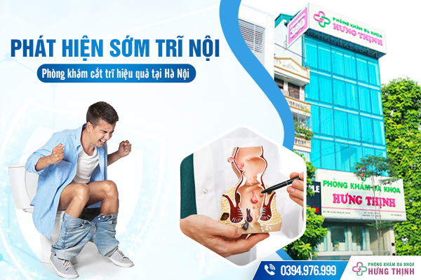 Phát hiện sớm trĩ nội như thế nào? - Phòng khám cắt trĩ hiệu quả tại Hà Nội