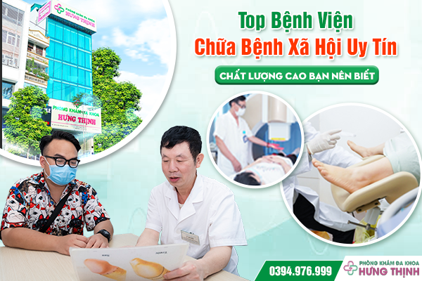 Top Bệnh Viện Chữa Bệnh Xã Hội Uy Tín - Chất Lượng Cao Bạn Nên Biết