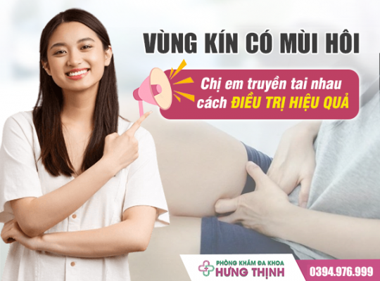 Vùng Kín Có Mùi Hôi: Chị Em Truyền Tai Nhau Cách Điều Trị Hiệu Quả