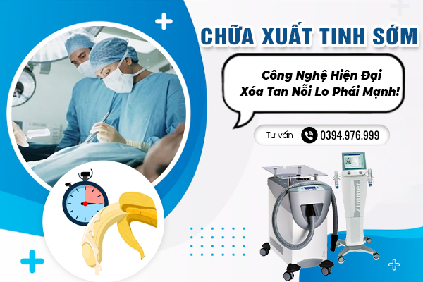 Chữa Xuất Tinh Sớm Bằng Công Nghệ Hiện Đại - Xóa Tan Nỗi Lo Của Phái Mạnh!