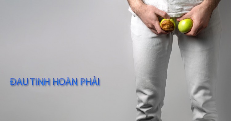 Bị đau tinh hoàn phải: Dấu hiệu nhỏ - Nguy cơ lớn