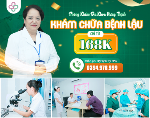 Khám Chữa Bệnh Lậu - Đến Ngay Phòng Khám Đa Khoa Hưng Thịnh