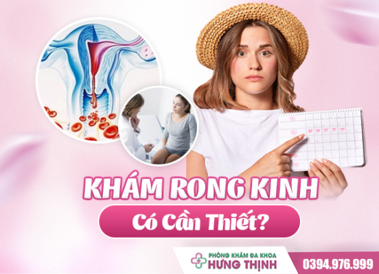 Khám Rong Kinh Có Cần Thiết?