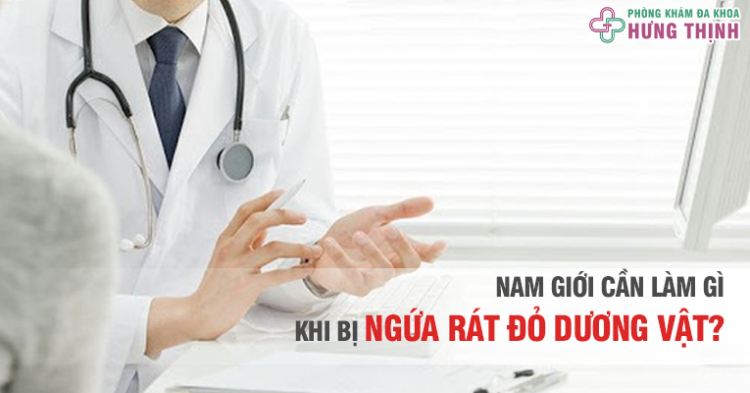 Nam Giới Cần Làm Gì Khi Bị Ngứa Rát Đỏ Dương Vật?