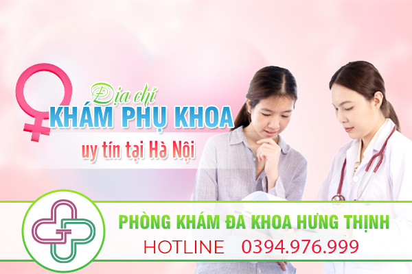 Gợi ý địa chỉ khám phụ khoa uy tín tại Hà Nội