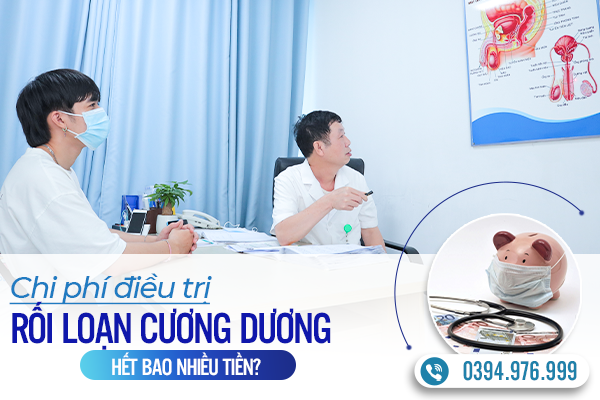 Điều trị rối loạn cương dương hết bao nhiêu tiền? 