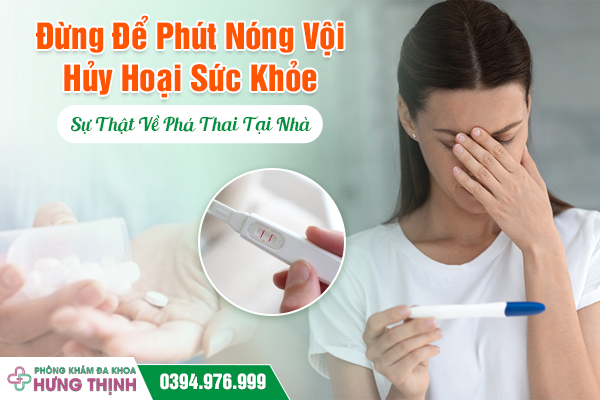 Đừng Để Phút Nóng Vội Hủy Hoại Sức Khỏe – Sự Thật Về Phá Thai Tại Nhà